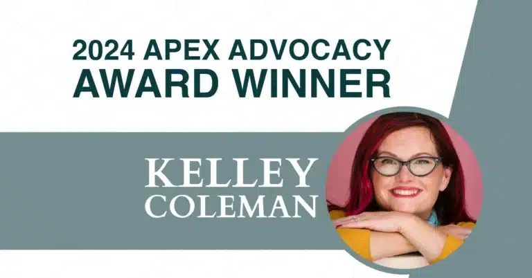 A graphic that features honoree Kelley Coleman and the words “2024 Apex Advocacy Award”